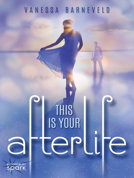 Title details for This Is Your Afterlife by Vanessa Barneveld - Available
